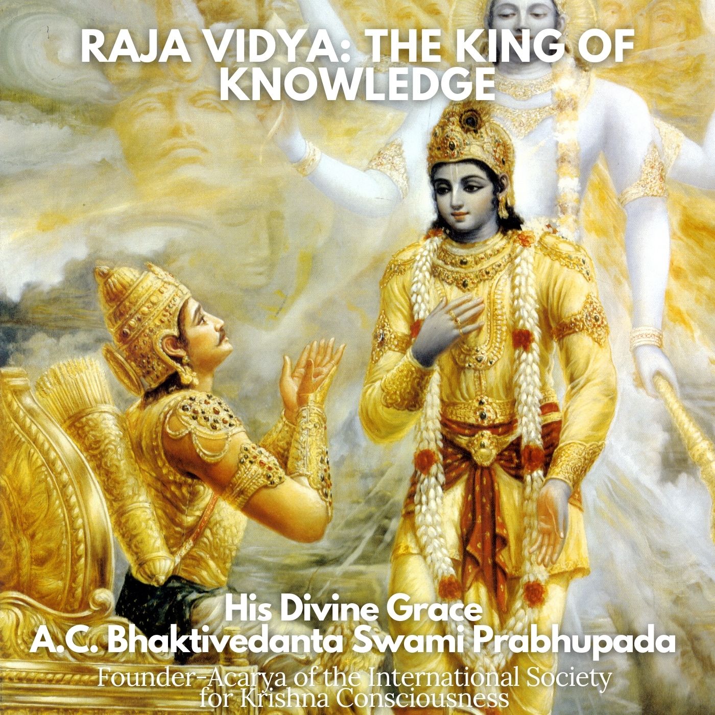 Raja Vidya: The King of Knowledge